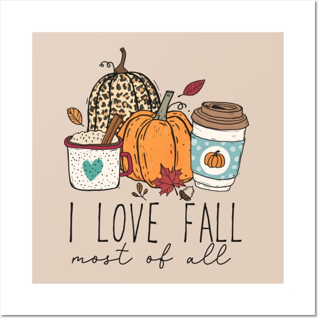 I Love Fall Most of All Wall Art by Happii Pink